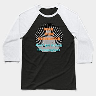 Happy spirits Baseball T-Shirt